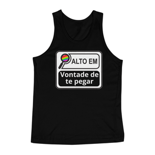Nome do produto Alto em Vontade de Te Pegar - Regata