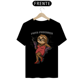 Puta Preguiça - Quality