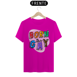 Nome do produto Born This Gay - Quality