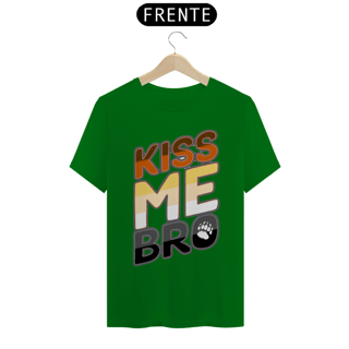 Nome do produto Kiss me Bro - Quality