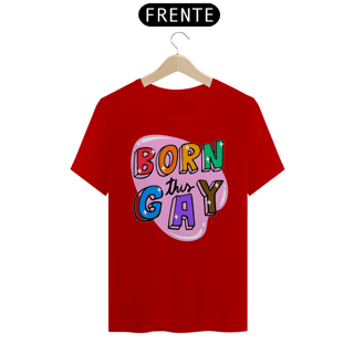 Nome do produto Born This Gay - Quality