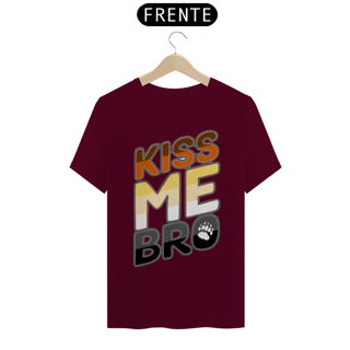 Nome do produto Kiss me Bro - Quality