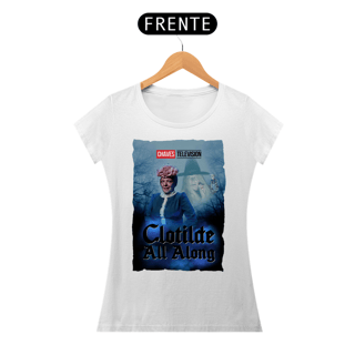 Nome do produto Camiseta Clotilde All Along | Chaves | Baby Look