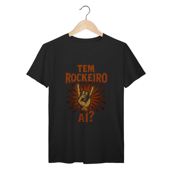 CAMISETA - TEM ROCKEIRO AÍ