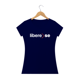 Nome do produto Camiseta Libere-SE Feminina
