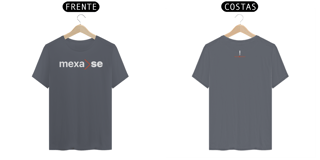 Nome do produto Camiseta Mexa-SE