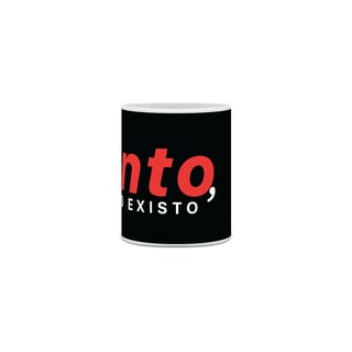 Nome do produto Caneca Sinto, Logo Existo