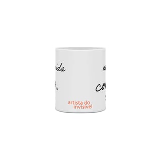 Nome do produto Caneca Artista do Invisível