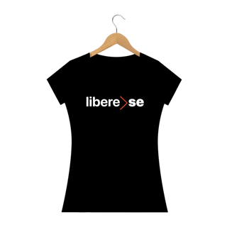 Nome do produto Camiseta Libere-SE Feminina