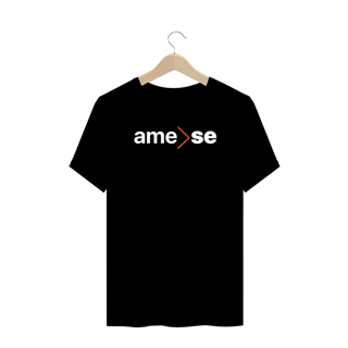 Nome do produto Camiseta Ame-SE Plus