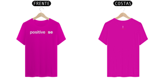 Nome do produto Camiseta Positive-SE