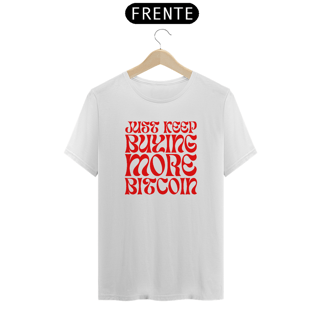 Nome do produto Camiseta Keep Buying BTC Branca