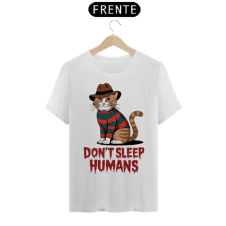 Nome do produto Camiseta Unissex -Don't sleep humans