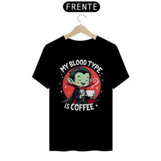 Nome do produto Camiseta Unissex - My blood type is coffee