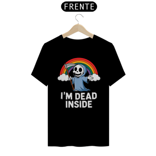 Nome do produto Camiseta Unissex - Im dead inside