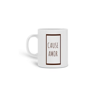 Nome do produto Caneca Cause Amor - Marrom