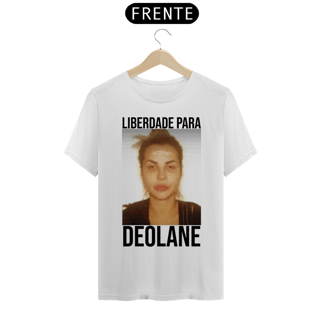 Camiseta Liberdade Para Deolane