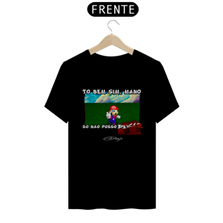 Camiseta To Bem Sim Só Não Posso Pensar