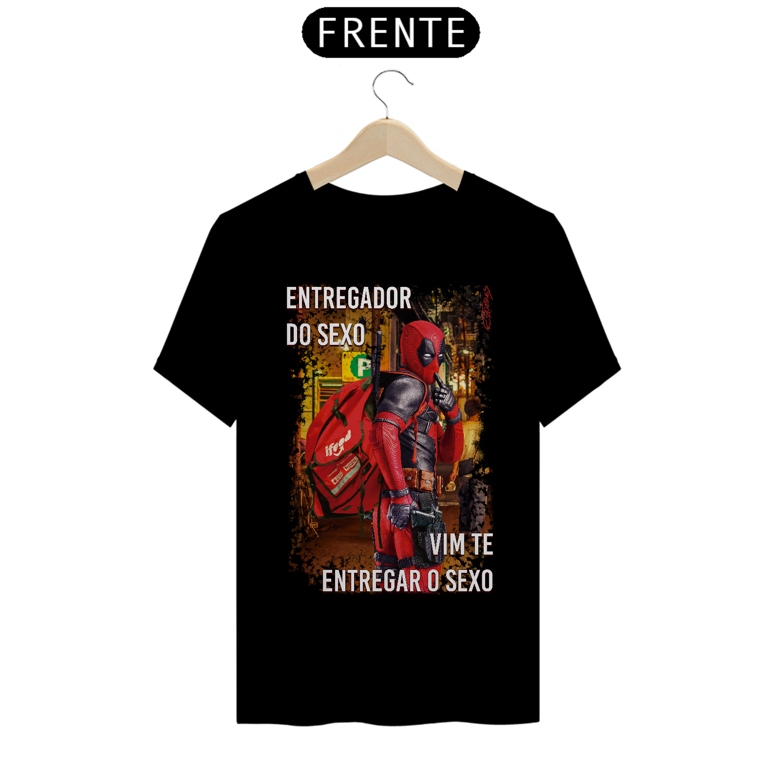 Camiseta Entregador do Sexo 