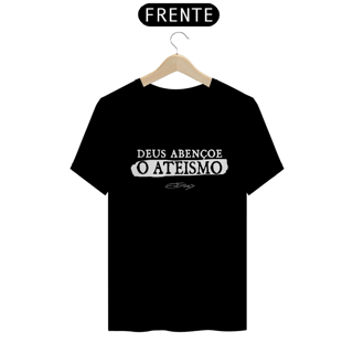 Camiseta Deus Abençoe o Ateísmo