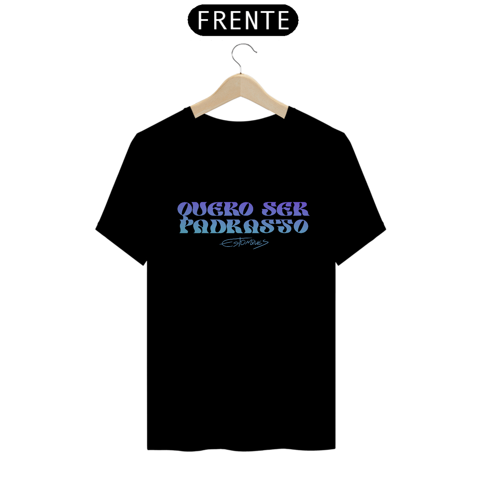 Camiseta Quero Ser Padrasto