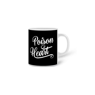 Nome do produto Caneca Poison Heart