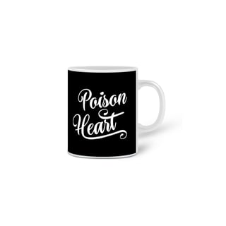 Nome do produto Caneca Poison Heart 