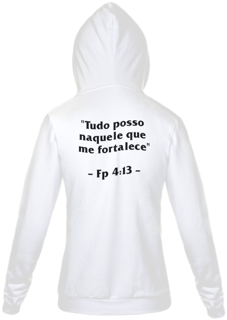 Nome do produto Moletom Tudo posso naquele que me fortalece - Branca