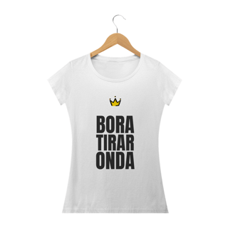 Camiseta Bora Tirar Onda 