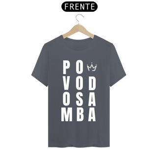 Nome do produto Camiseta Povo Do Samba Negrosim