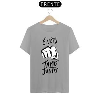 Nome do produto Camiseta é nóis tamo junto Negrosim