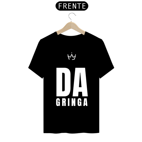 Camiseta Da Gringa Negrosim