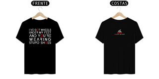Nome do produto Camiseta I've Got Wheels - Quality