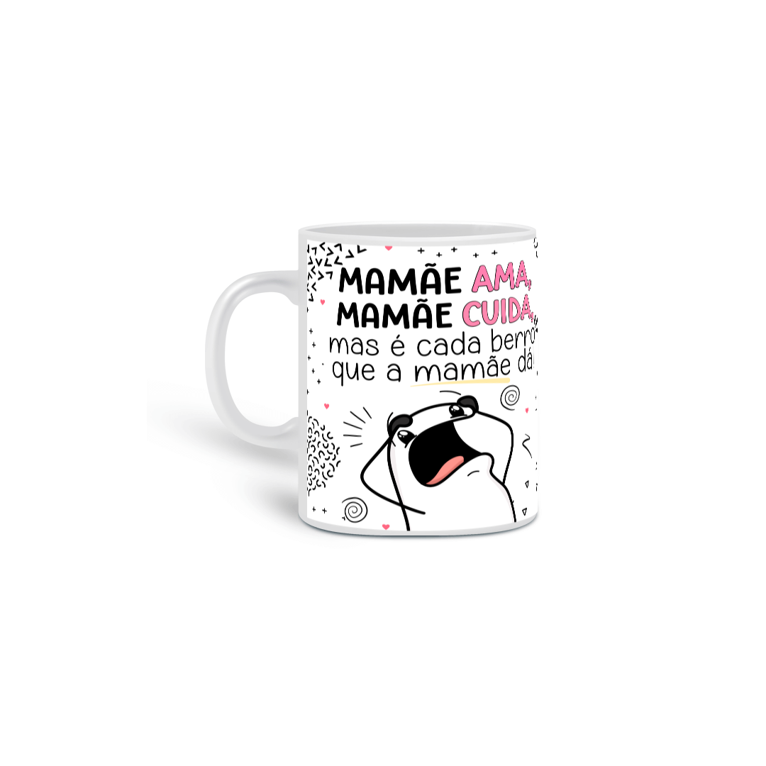 Caneca Mãe Ama Mãe Cuida