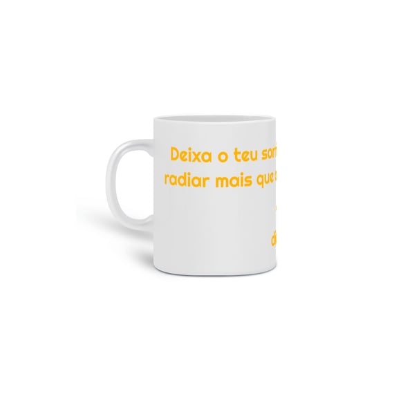 Caneca - Sorriso radiante.