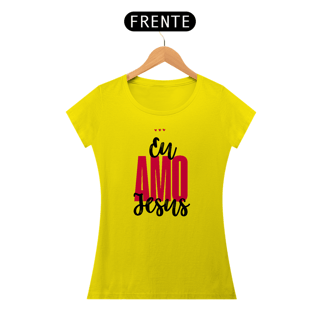 Nome do produto Camiseta Feminina - Eu amo Jesus