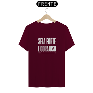 Nome do produto Camiseta Masculina - Seja forte e corajoso
