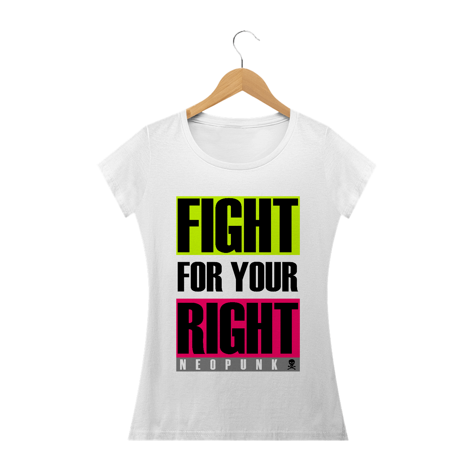 Camiseta Feminina Fight For Your Right