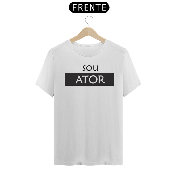 Camiseta Sou Ator