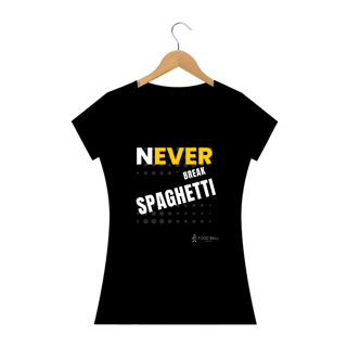 Never Break Spaguetti