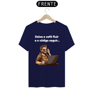 Nome do produto Camiseta - Deixa o café fluir