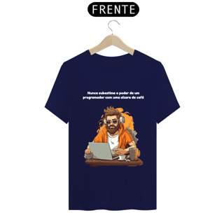 Nome do produto Camiseta - Nunca subestime o poder de um programador