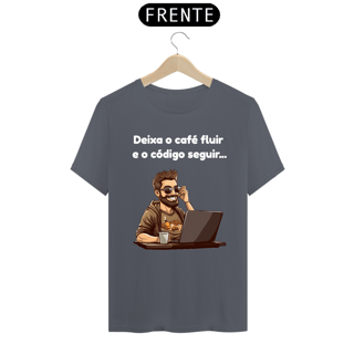 Nome do produto Camiseta - Deixa o café fluir