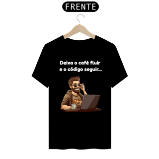 Nome do produto Camiseta - Deixa o café fluir