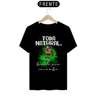 Nome do produto Toda natural, bonita pra caramba