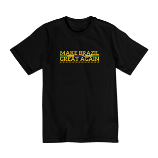 Nome do produtoCamiseta Infantil Make Brazil Great Again PREMIUM