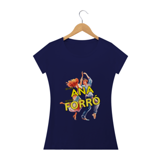 Nome do produto Camisa Baby Long ''Eu sou Ana, eu amo FORRÓ''
