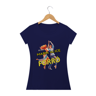 Nome do produto Camisa Baby Long ''Eu sou Maria Alice, eu amo FORRÓ''