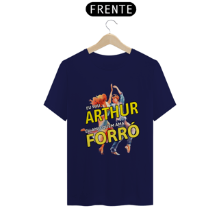 Nome do produto Camisa ''Eu sou Arthur, eu amo quem ama FORRÓ''