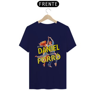Nome do produto Camisa ''Eu sou Daniel, eu amo quem ama FORRÓ''